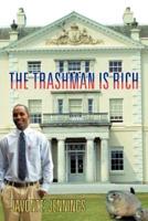 The Trashman Is Rich