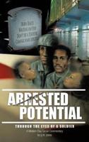 ARRESTED POTENTIAL: through the eyes of a soldier