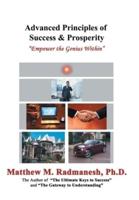 Advanced Principles of Success & Prosperity: Empower the Genius Within