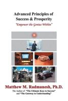 Advanced Principles of Success & Prosperity: Empower the Genius Within