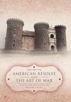 American Resolve and the Art of War: A Study and Application of Military Tactics