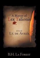A Matter of Lex Talionis: Send in Lt. de Avil S