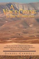 A Voice Crying In The Wilderness