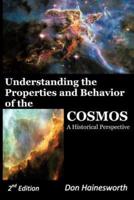 Understanding the Properties and Behavior of the Cosmos