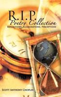 R.I.P. Poetry Collection:  Reflections, Illuminations, Perceptions