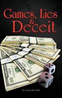 Games, Lies & Deceit