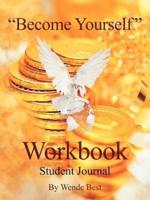 "Become Yourself" Workbook: Student Journal