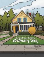 An Extraordinary Ordinary Day