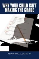 Why Your Child Isn't Making the Grade