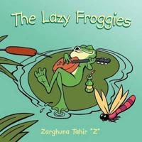 The Lazy Froggies