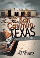 San Casimiro, Texas: Short Stories