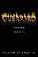Guerrero(Warrior) Book III