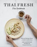 Thai Fresh, the Cookbook