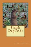 Prairie Dog Pride