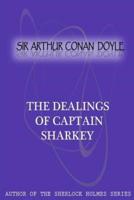 The Dealings Of Captain Sharkey