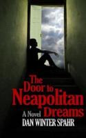 The Door to Neapolitan Dreams