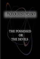 The Possessed Or, The Devils