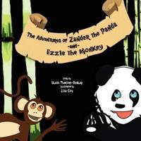 The Adventures of Zander the Panda and Ezzie the Monkey