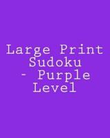 Large Print Sudoku - Purple Level