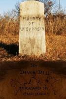 Haunts of Wisconsin