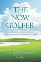 The Now Golfer