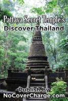 Pattaya Secret Temples Discover Thailand