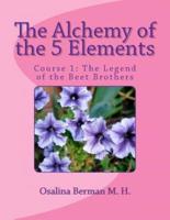 The Alchemy of the 5 Elements