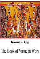 Karma-Yog the Book of Virtue in Work