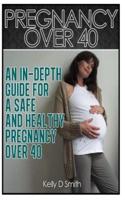 Pregnancy Over 40