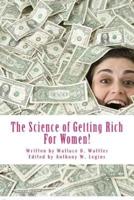 The Science of Getting Rich For Women!