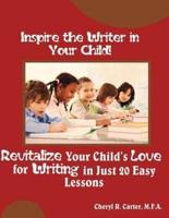 Inspire the Writer in Your Child!