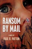 Ransom by Mail
