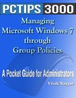 Managing Microsoft Windows 7 Through Group Policies