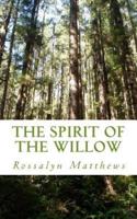 The Spirit of The Willow
