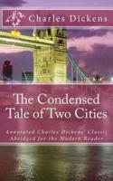 The Condensed A Tale of Two Cities