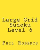 Large Grid Sudoku Level 6