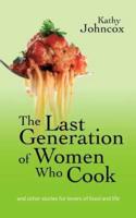 The Last Generation of Women Who Cook