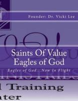 Saints of Value Eagles of God