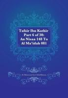 Tafsir Ibn Kathir Part 6 of 30: An Nisaa 148 To Al Ma'idah 081