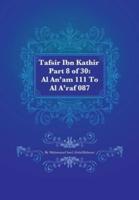 Tafsir Ibn Kathir Part 8 of 30: Al An'am 111 To Al A'raf 087