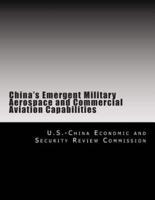 China's Emergent Military Aerospace and Commercial Aviation Capabilities