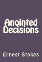 Anointed Decision