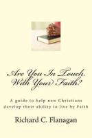 Are You In Touch With Your Faith?