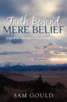 Faith Beyond Mere Belief