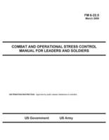 FM 6-22.5 Combat and Operational Stress Control Manual for Leaders and Soldiers March 2009