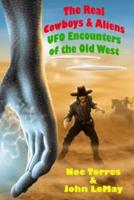 The Real Cowboys & Aliens, 2nd Edition