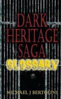 Dark Heritage Saga Glossary