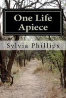 One Life Apiece