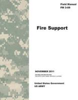 Field Manual FM 3-09 Fire Support November 2011