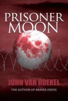 Prisoner Moon